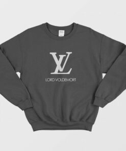 Lord Voldemort Parody Sweatshirt 1