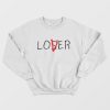 Loser Lover Sweatshirt