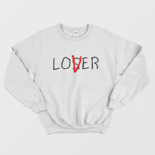 Loser Lover Sweatshirt