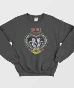 Love Heart Skull Of Love Sweatshirt 1 Love Heart Skull Of Love Sweatshirt 2