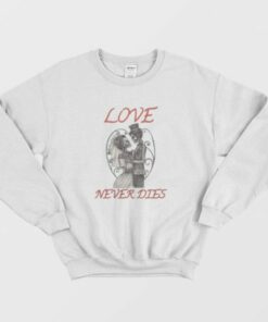 Love Never Dies Skeleton Sweatshirt 2