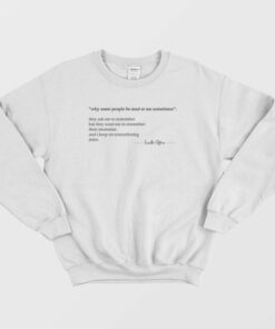 Lucille Clifton Quotes Why Some People Be Mad At Me Sometimes Sweatshirt 2 Lucille Clifton Quotes Why Some People Be Mad At Me Sometimes Sweatshirt 3