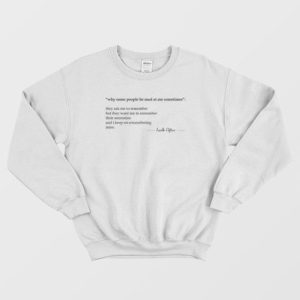 Lucille Clifton Quotes Why Some People Be Mad At Me Sometimes Sweatshirt 3