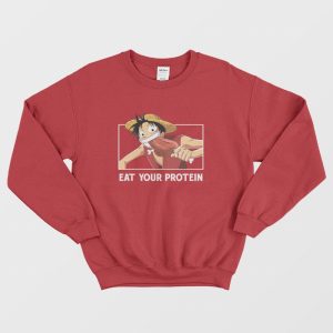 Luffy Eat Your Protein One Piece Sweatshirt 3