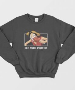 Luffy Eat Your Protein One Piece Sweatshirt 4