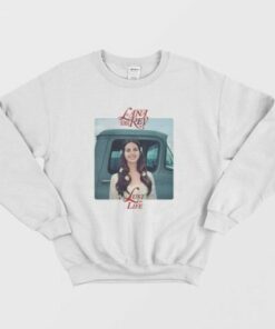 Lust For Life Lana Del Rey Sweatshirt 1 Lust For Life Lana Del Rey Sweatshirt 2