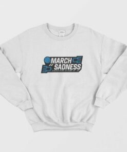 March Sadness Official Sweatshirt 2