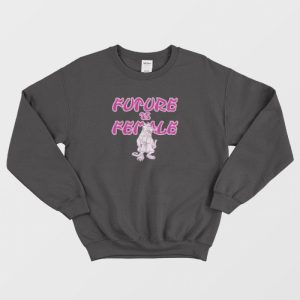 Master Splinter Future Is Female Sweatshirt 3 1