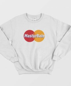 Masturbate Mastercard Logo Parody Sweatshirt 1 Masturbate Mastercard Logo Parody Sweatshirt 2