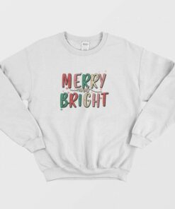 Merry and Bright Christmas Sweatshirt 2