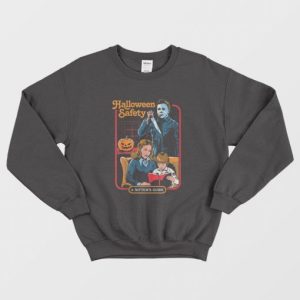 Michael Myers Halloween Safety A Sitter’s Guide Sweatshirt