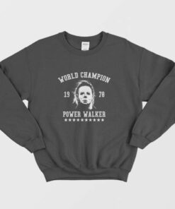 Michael Myers World Champion Power Walker Sweatshirt 3