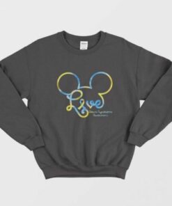 Mickey Love Down Syndrome Awareness Sweatshirt 1 Mickey Love Down Syndrome Awareness Sweatshirt 2