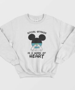 Mickey Mouse Social Worker Is A Work Of Heart Sweatshirt 2
