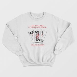 Midari Kakegurui Betting Game In Which You Could Lose Your Shirt Sweatshirt 1 1