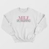 Milf In Training Sweatshirt