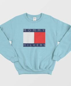 Mommy Milkers Tommy Logo Parody Sweatshirt 1 Mommy Milkers Tommy Logo Parody Sweatshirt 2