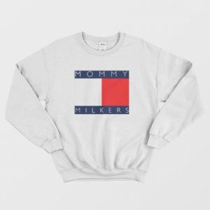 Mommy Milkers Tommy Logo Parody Sweatshirt 4