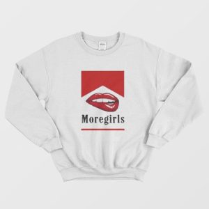 More Girl Marlboro Parody Sweatshirt