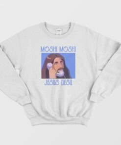 Moshi Moshi Jesus Desu Sweatshirt 3 Moshi Moshi Jesus Desu Sweatshirt 4