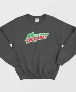 Mount and Do Me Sweatshirt 2 Mount and Do Me Sweatshirt 3