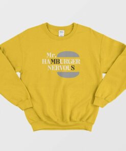 Mr Hamburger Nervous Sweatshirt 1