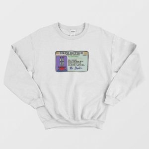 Mr Krabs Bikini Bottom Driver License Sweatshirt 4