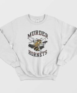 Murder Hornets Bee Kill Kill Sweatshirt 1