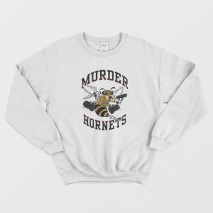 Murder Hornets Bee Kill Kill Sweatshirt