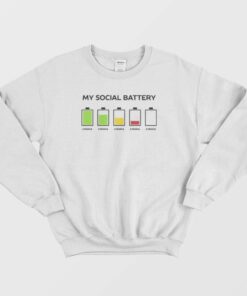 My Social Battery Sweatshirt 2