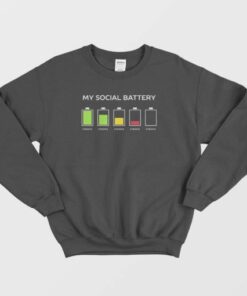 My Social Battery Sweatshirt 3