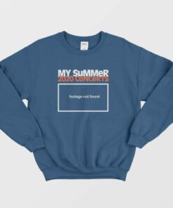 My Summer 2020 Concert Sweatshirt 3