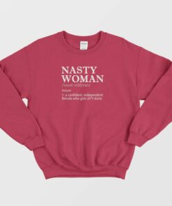 Nasty Woman Noun Definition Sweatshirt 2