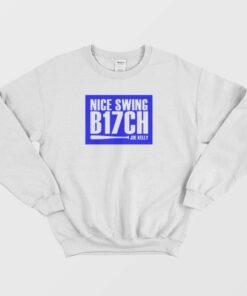Nice Swing B17ch Joe Kelly Sweatshirt 1