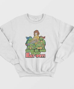 Ninja Turtles Chicks Dig Guys That Eat Out Sweatshirt 1