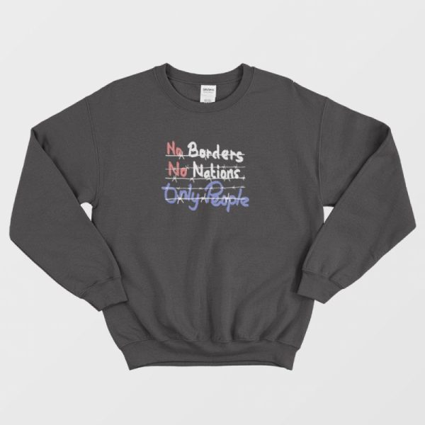 No Borders No Nations Only People Vintage Sweatshirt