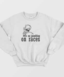 No Gambling On Races Boy Pee Sweatshirt 3