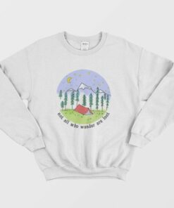 Not All Who Wander Are Lost Sweatshirt 3