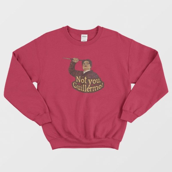 Not You Guillermo Sweatshirt Vintage