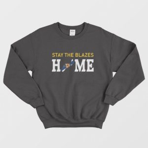 Nova Scotia Stay The Blazes Home Sweatshirt