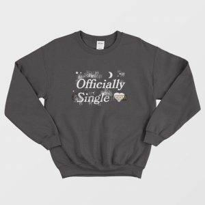 Officially Single Sweatshirt