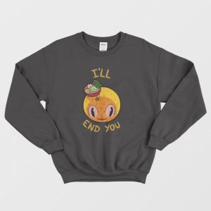 Onomichi I’ll End You Sweatshirt