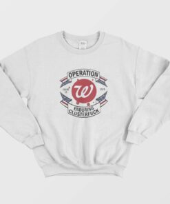 Operations Washington Nationals Enduring Clusterfuc Sweatshirt 1