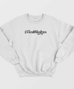Overthinker Sweatshirt 3