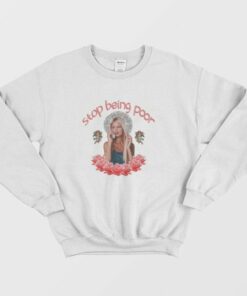 Paris Hilton Stop Being Poor Sweatshirt 2 Paris Hilton Stop Being Poor Sweatshirt 3