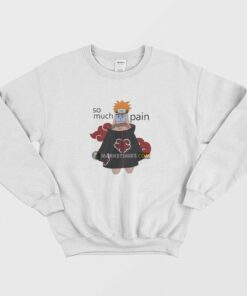 Patrick Pain Naruto So Much Pain Sweatshirt 1