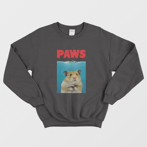 Paws Hamster Funny Sweatshirt Parody