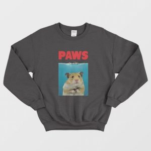 Paws Hamster Funny Sweatshirt Parody 3