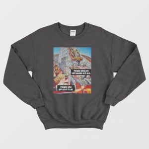 People Who Are Still Awake At 6 Am Sweatshirt