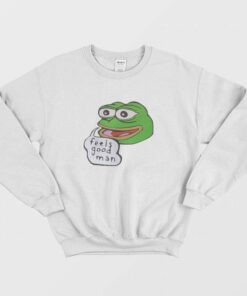 Pepe the Frog Feels Good Man Sweatshirt 1 Pepe the Frog Feels Good Man Sweatshirt 2